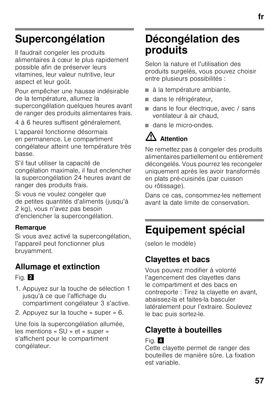 Supercongélation, Allumage et extinction, Décongélation des produits | À la température ambiante, Dans le réfrigérateur, Dans le micro-ondes, Equipement spécial, Clayettes et bacs, Clayette à bouteilles, Fr 57 | Siemens KG49NSW31 User Manual | Page 57 / 108