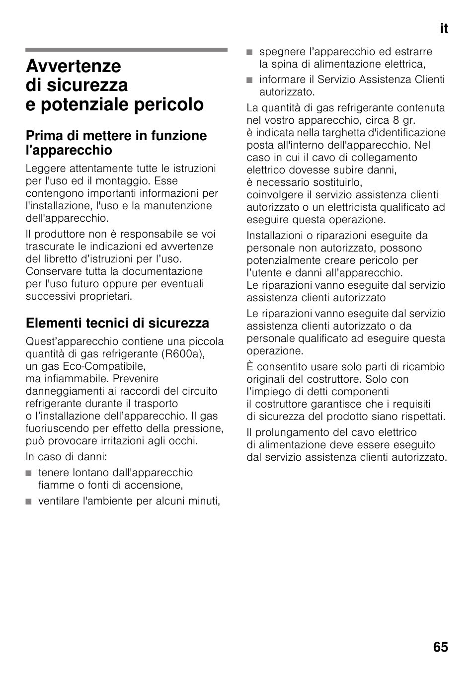 It indiceit istruzioni per i´uso, Avvertenze di sicurezza e potenziale pericolo, Prima di mettere in funzione l'apparecchio | Elementi tecnici di sicurezza, In caso di danni, Ventilare l'ambiente per alcuni minuti, Istruzioni per i´uso, Pericolo, It 65 | Siemens KG49NSW31 User Manual | Page 65 / 108