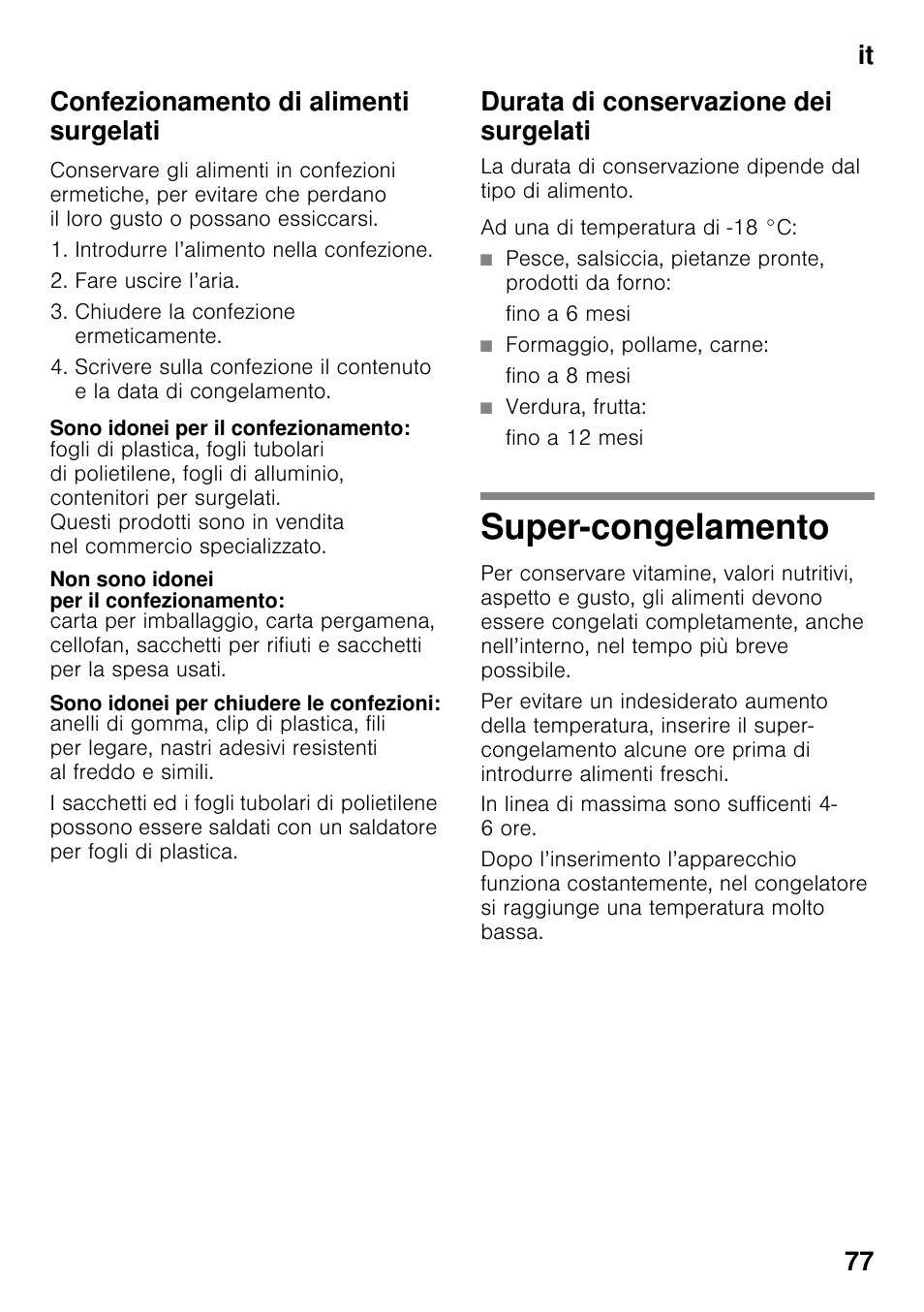 Confezionamento di alimenti surgelati, Sono idonei per il confezionamento, Non sono idonei per il confezionamento | Sono idonei per chiudere le confezioni, Durata di conservazione dei surgelati, Fino a 6 mesi, Formaggio, pollame, carne, Fino a 8 mesi, Verdura, frutta, Fino a 12 mesi | Siemens KG49NSW31 User Manual | Page 77 / 108