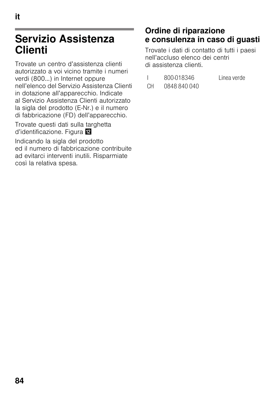 Servizio assistenza clienti, It 84 | Siemens KG49NSW31 User Manual | Page 84 / 108