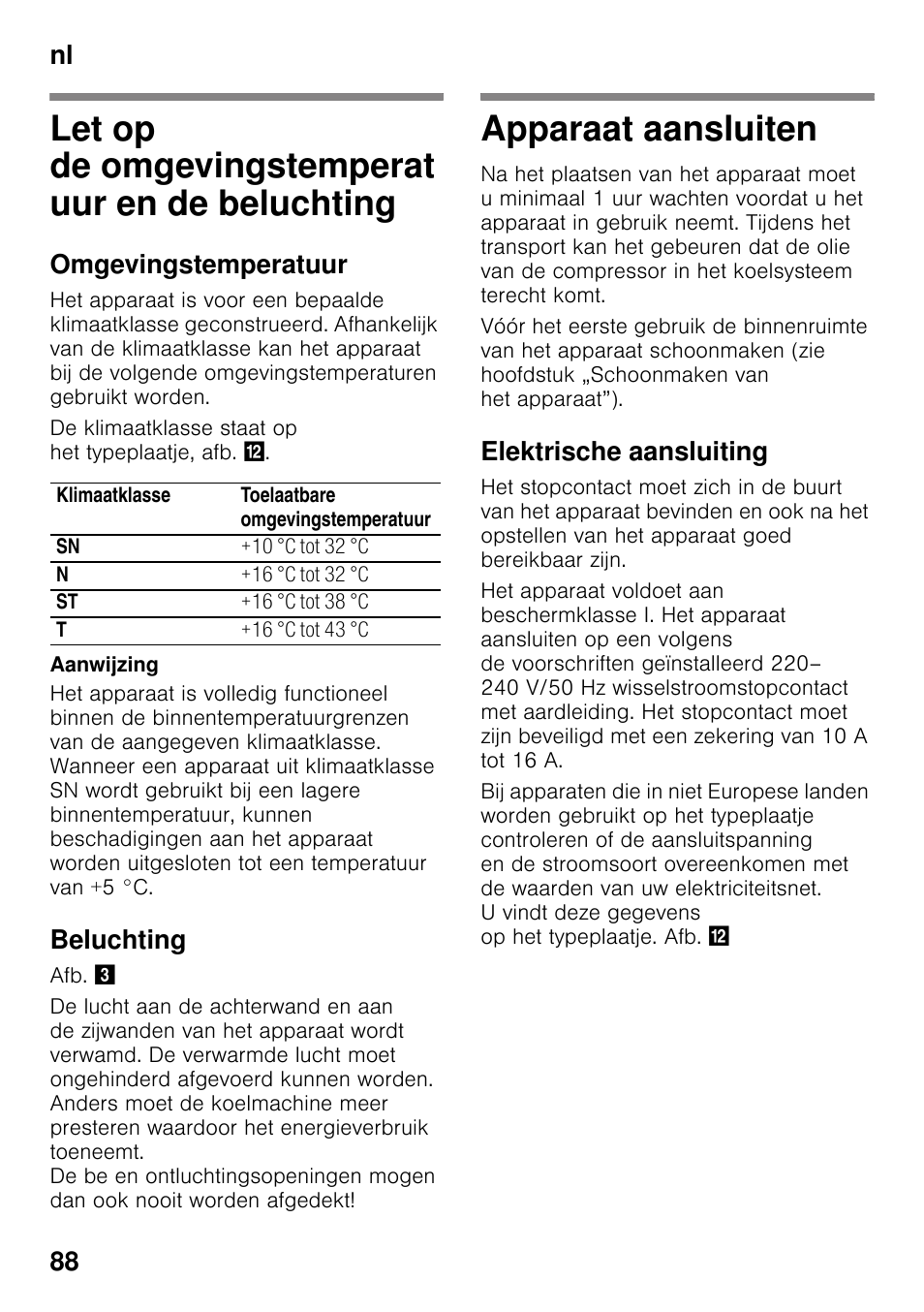 Let op de omgevingstemperat uur en de beluchting, Omgevingstemperatuur, Beluchting | Apparaat aansluiten, Elektrische aansluiting, En de beluchting apparaat aansluiten, Nl 88 | Siemens KG49NSW31 User Manual | Page 88 / 108