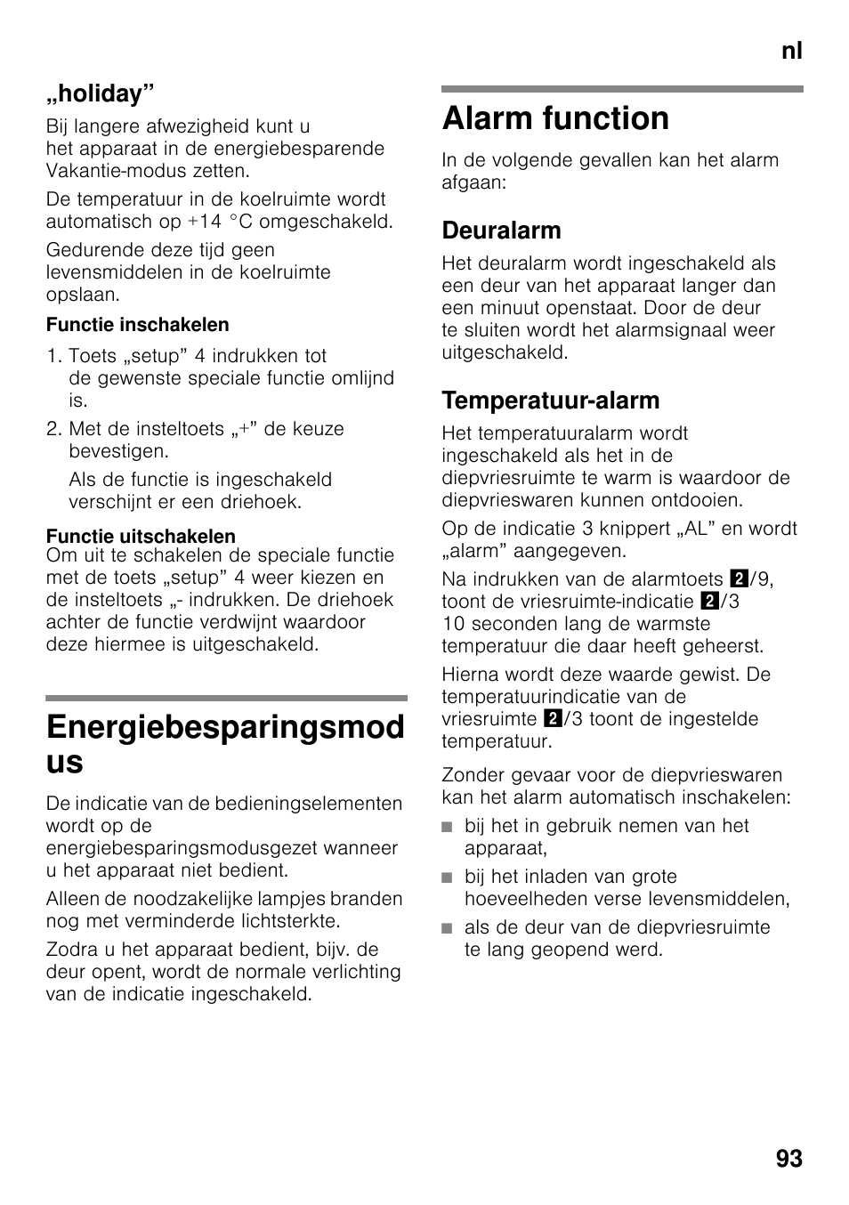 Holiday, Functie inschakelen, Functie uitschakelen | Energiebesparingsmod us, Alarm function, Deuralarm, Temperatuur-alarm, Bij het in gebruik nemen van het apparaat, Energiebesparingsmodus alarm function, Nl 93 „holiday | Siemens KG49NSW31 User Manual | Page 93 / 108