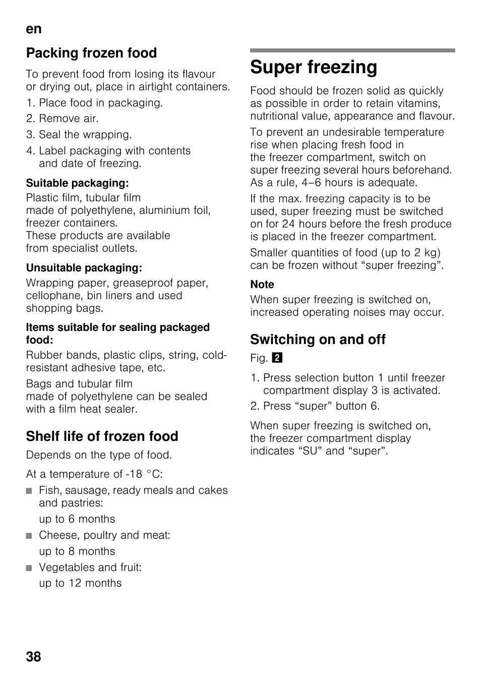 Packing frozen food, Suitable packaging, Unsuitable packaging | Items suitable for sealing packaged food, Shelf life of frozen food, Fish, sausage, ready meals and cakes and pastries, Up to 6 months, Cheese, poultry and meat, Up to 8 months, Vegetables and fruit | Siemens KG49NSW31 User Manual | Page 38 / 115