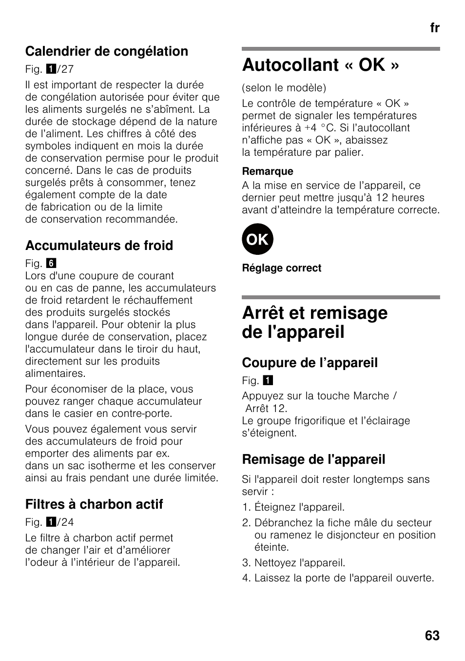 Calendrier de congélation, Accumulateurs de froid, Filtres à charbon actif | Autocollant « ok, Arrêt et remisage de l'appareil, Coupure de l’appareil, Remisage de l'appareil, Autocollant « ok » arrêt et remisage de l'appareil, Fr 63 calendrier de congélation | Siemens KG49NSW31 User Manual | Page 63 / 115