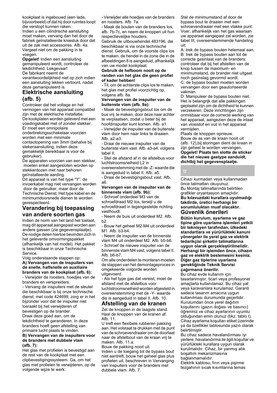 Elektrische aansluiting (afb. 5), Verandering bij toepassing van andere soorten gas, Afstelling van de kranen | Güvenlik önerileri | Siemens ER726RB71E User Manual | Page 15 / 20