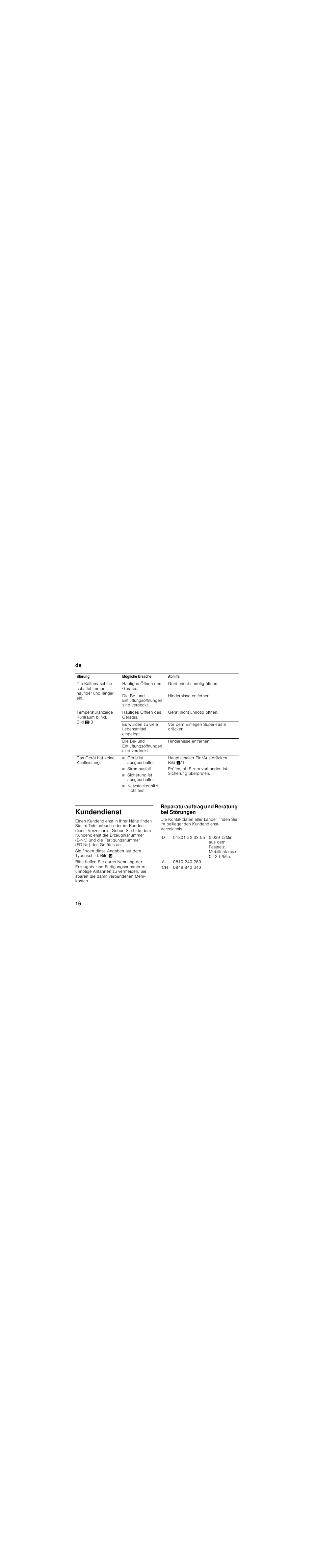 Gerät ist ausgeschaltet, Stromausfall, Sicherung ist ausgeschaltet | Netzstecker sitzt nicht fest, Kundendienst, Reparaturauftrag und beratung bei störungen | Siemens GS33NVW30 User Manual | Page 16 / 71