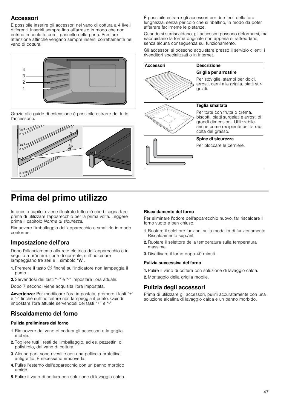 Accessori, Prima del primo utilizzo, Impostazione dell'ora | Avvertenza, Riscaldamento del forno, Pulizia preliminare del forno, Disattivare il forno dopo 40 minuti, Pulizia successiva del forno, Montaggio della griglia mobile, Pulizia degli accessori | Siemens HV541ANS0 User Manual | Page 47 / 72