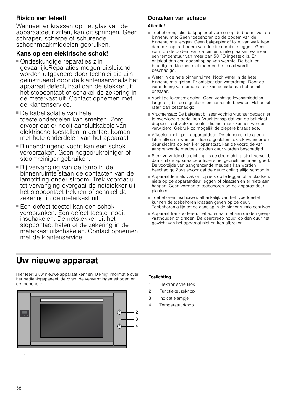 Risico van letsel, Kans op een elektrische schok, Oorzaken van schade | Attentie, Uw nieuwe apparaat | Siemens HV541ANS0 User Manual | Page 58 / 72