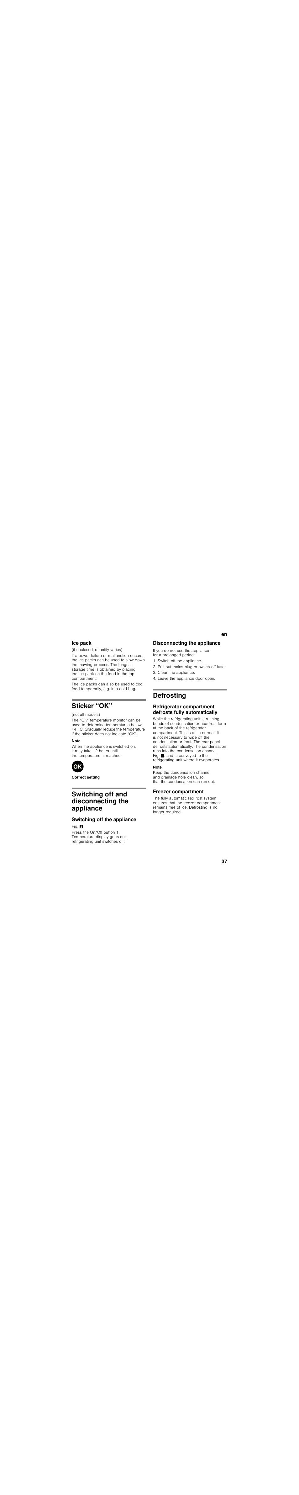 Ice pack, Sticker “ok, Switching off and disconnecting the appliance | Switching off the appliance, Disconnecting the appliance, Defrosting, Freezer compartment | Siemens KI86NAD30 User Manual | Page 37 / 109