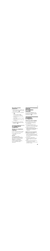 Pour retirer les pièces d’équipement, Trappe du compartiment congélateur, Détachez la fixation sur un côté de l’appareil | Tirez à vous et détachez la trappe de la fixation, Détachez la fixation de l’autre côté de l’appareil, Le compartiment congélateur, Utilisation du compartiment congélateur, Sert à ranger des produits surgelés, Sert à confectionner des glaçons, Pur congeler des produits alimentaires | Siemens GS36NBI30 User Manual | Page 45 / 94