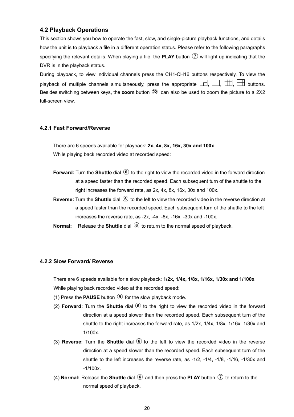 2 playback operations, 1 fast forward/reverse, 2 slow forward/ reverse | Approach Tech DVR-3016 User Manual | Page 22 / 81