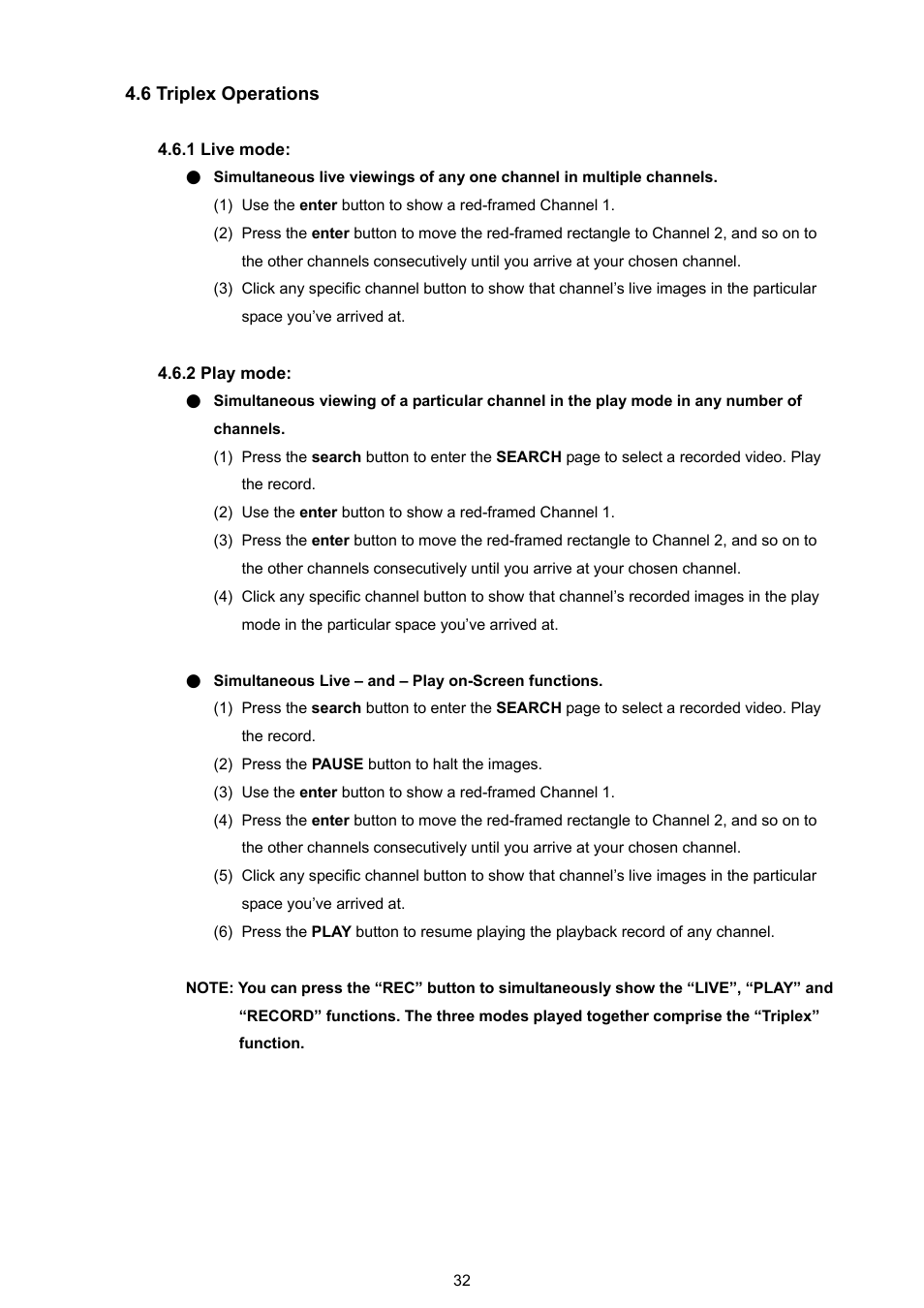 6 triplex operations, 1 live mode, 2 play mode | Approach Tech DVR-3016 User Manual | Page 34 / 81