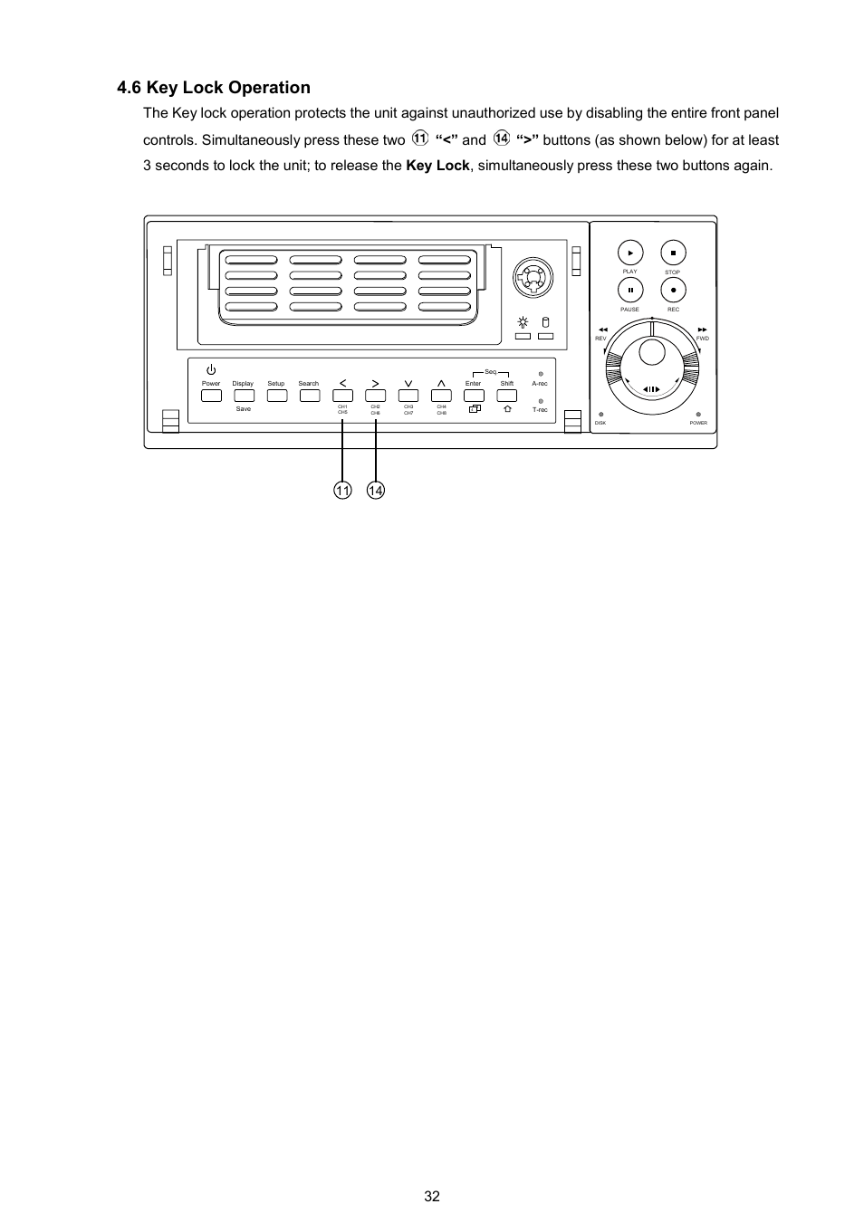 6 key lock operation, Simultaneously press these two buttons again, Key lock | Approach Tech NVR-2018 User Manual | Page 34 / 87