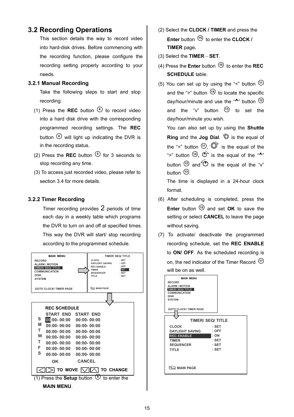 2 recording operations, 1 manual recording, 2 timer recording | Approach Tech DVR-3024M User Manual | Page 17 / 67