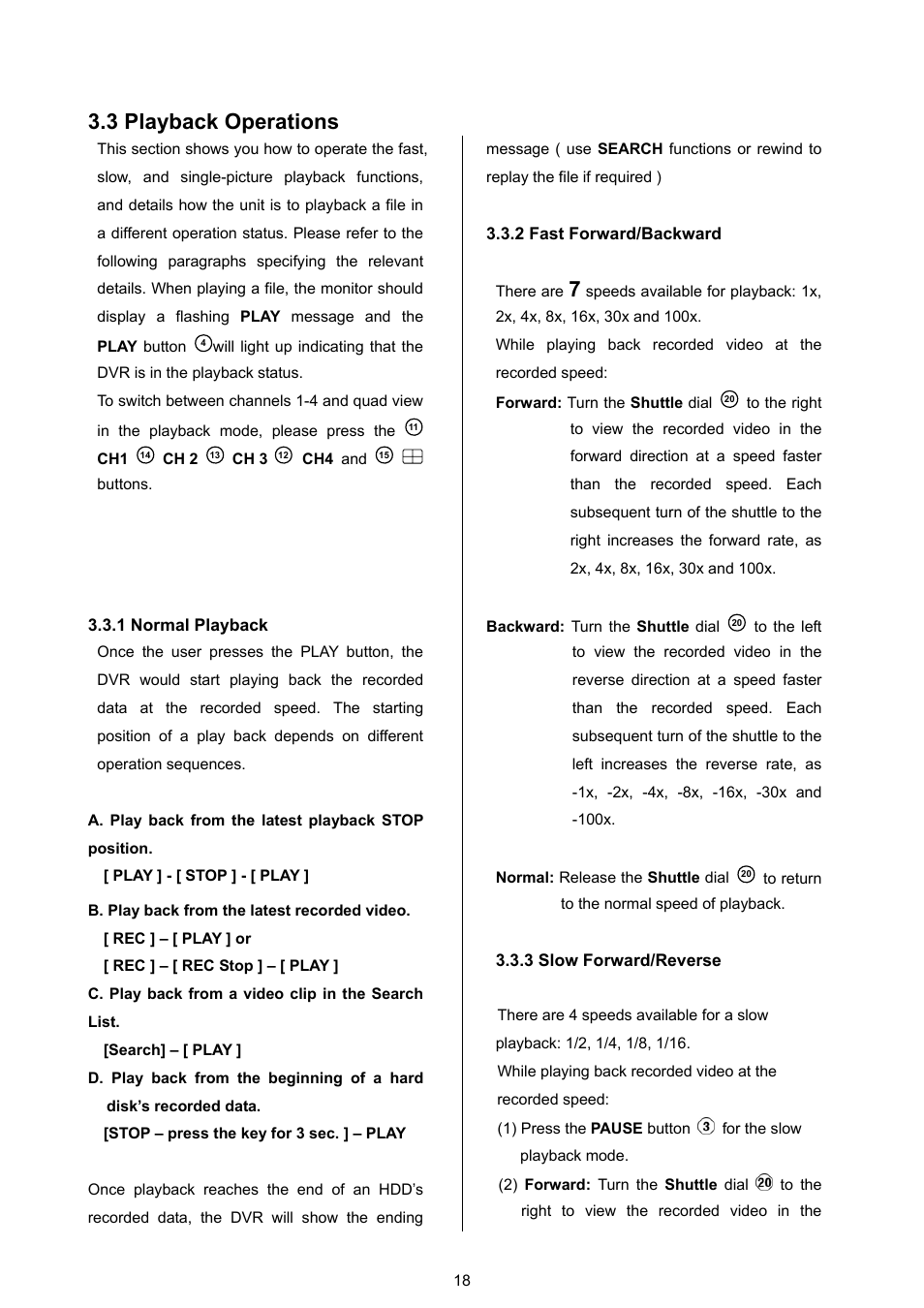 3 playback operations, 1 normal playback, 2 fast forward/backward | 3 slow forward/reverse | Approach Tech DVR-3024M User Manual | Page 20 / 67