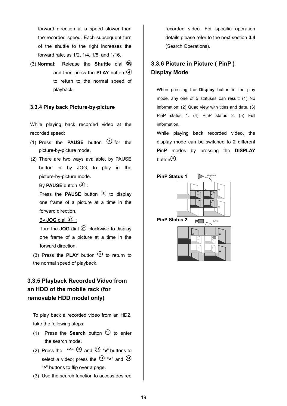 4 play back picture-by-picture, 5 playback recorded video from an, 6 picture in picture ( pinp ) display | Mode, 6 picture in picture ( pinp ) display mode | Approach Tech DVR-3024M User Manual | Page 21 / 67