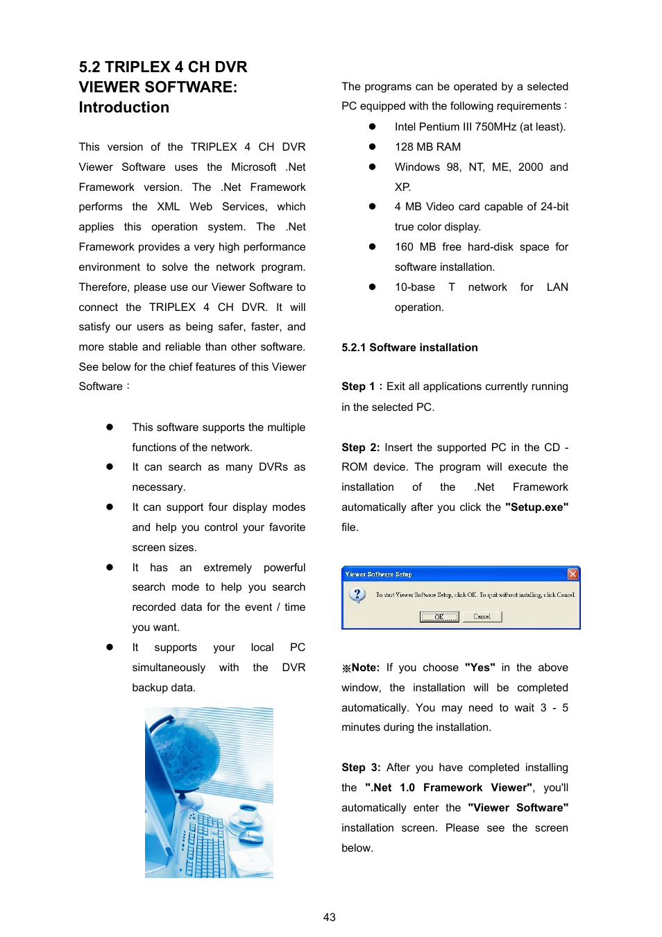 2 triplex 4 ch dvr viewer software: introduction, 1 software installation | Approach Tech DVR-3024M User Manual | Page 45 / 67