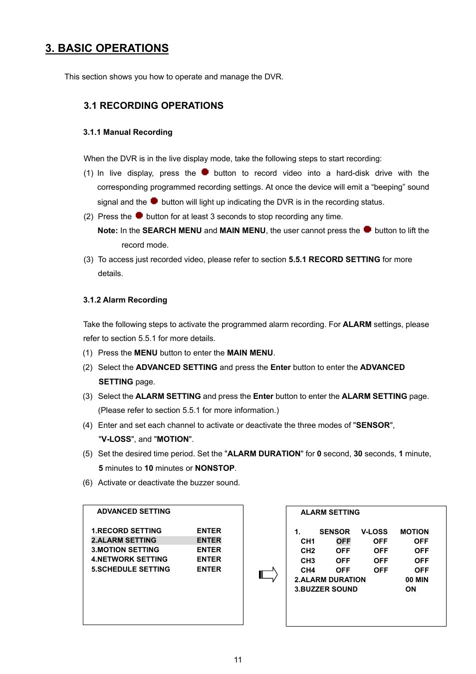 Basic operations, 1 recording operations, 1 manual recording | 2 alarm recording | Approach Tech DVR-3704T User Manual | Page 13 / 47