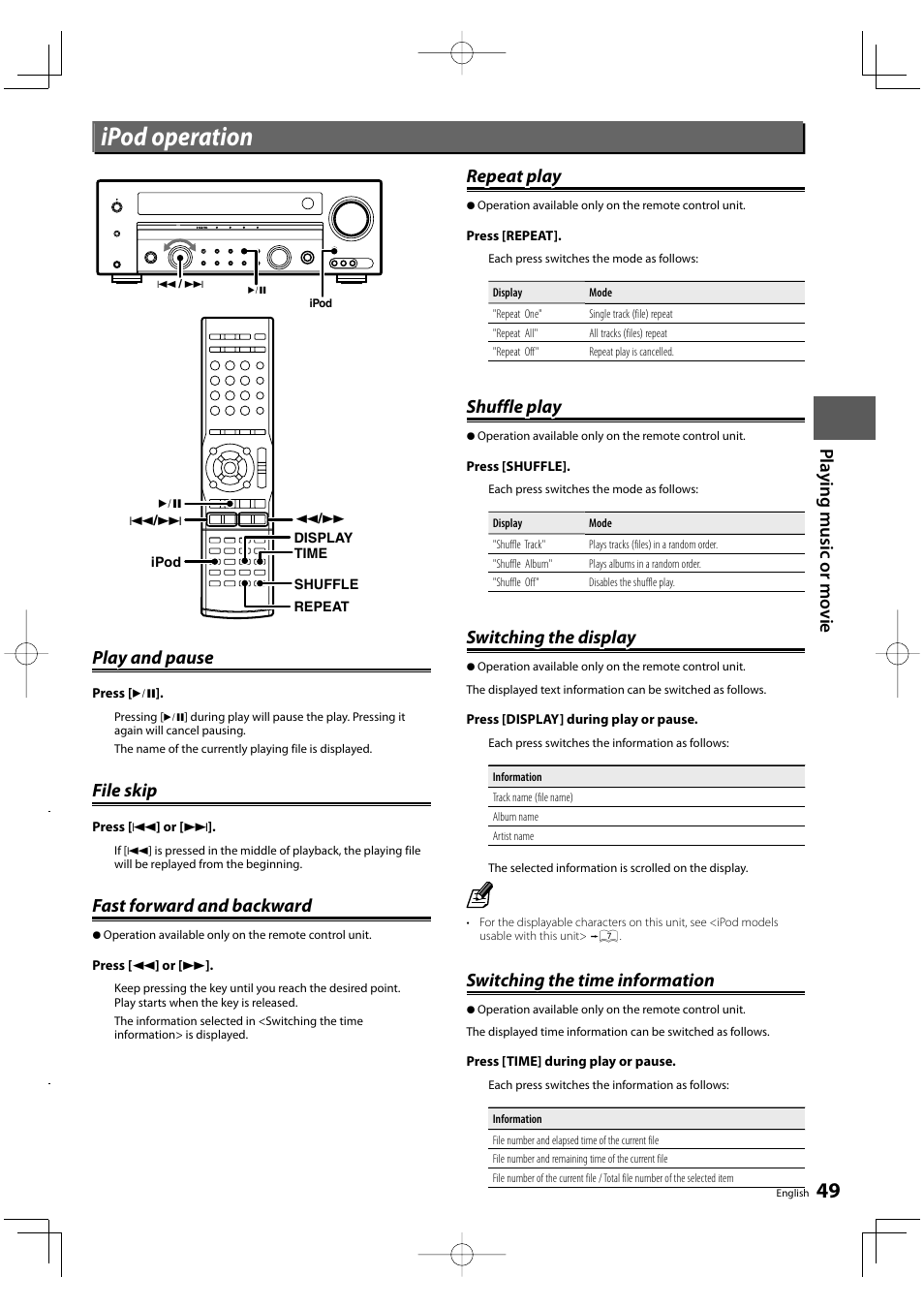 Ipod operation, Pla y ing m u si c or mo vie, Play and pause | File skip, Fast forward and backward, Repeat play, Shuffle play, Switching the display, Switching the time information | Kenwood KRF-V8300D User Manual | Page 49 / 72