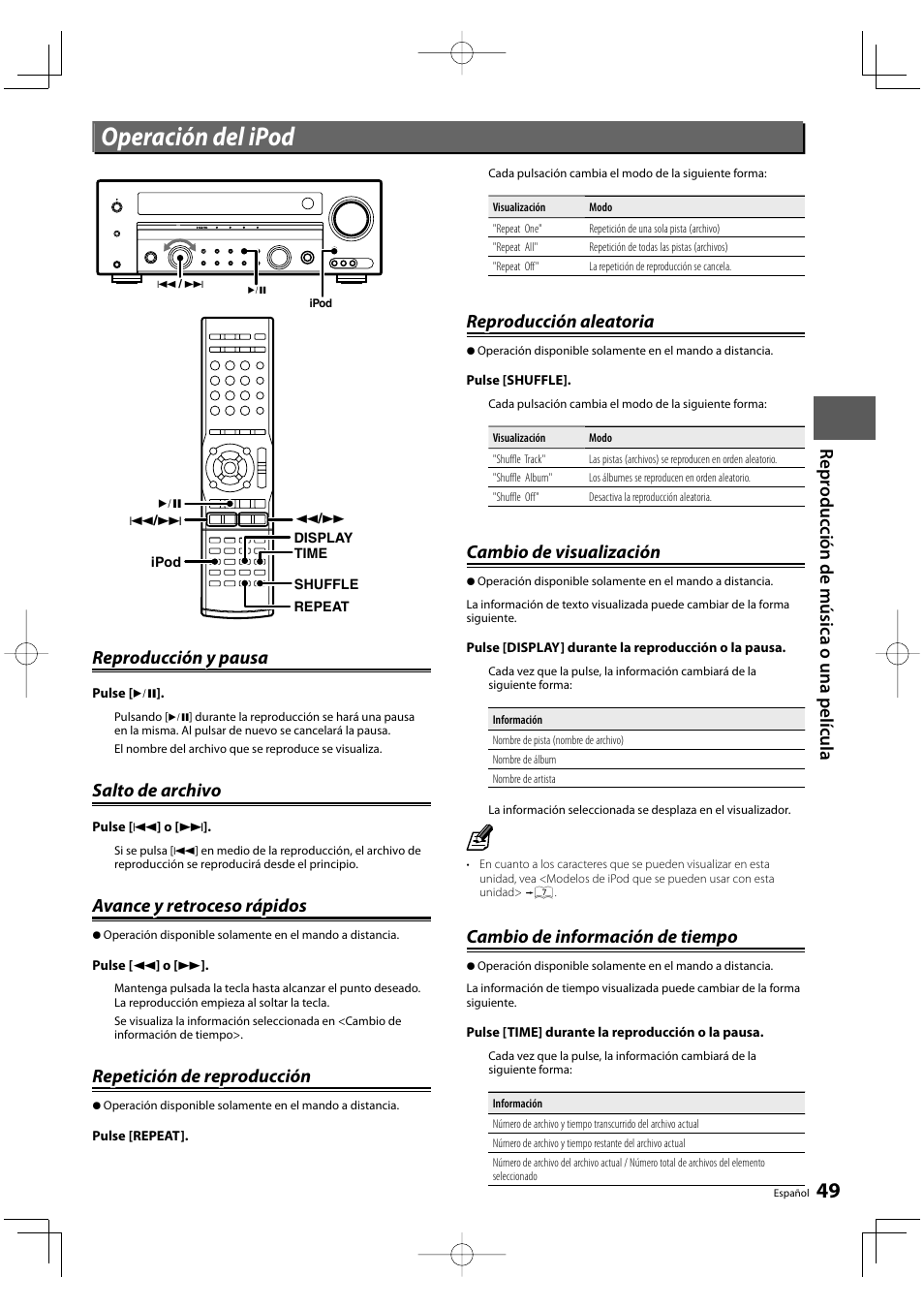 Operación del ipod, Reprod uc ci ón de m ú si ca o una pel íc u la, Reproducción y pausa | Salto de archivo, Avance y retroceso rápidos, Repetición de reproducción, Reproducción aleatoria, Cambio de visualización, Cambio de información de tiempo | Kenwood KRF-V8300D-S User Manual | Page 49 / 72