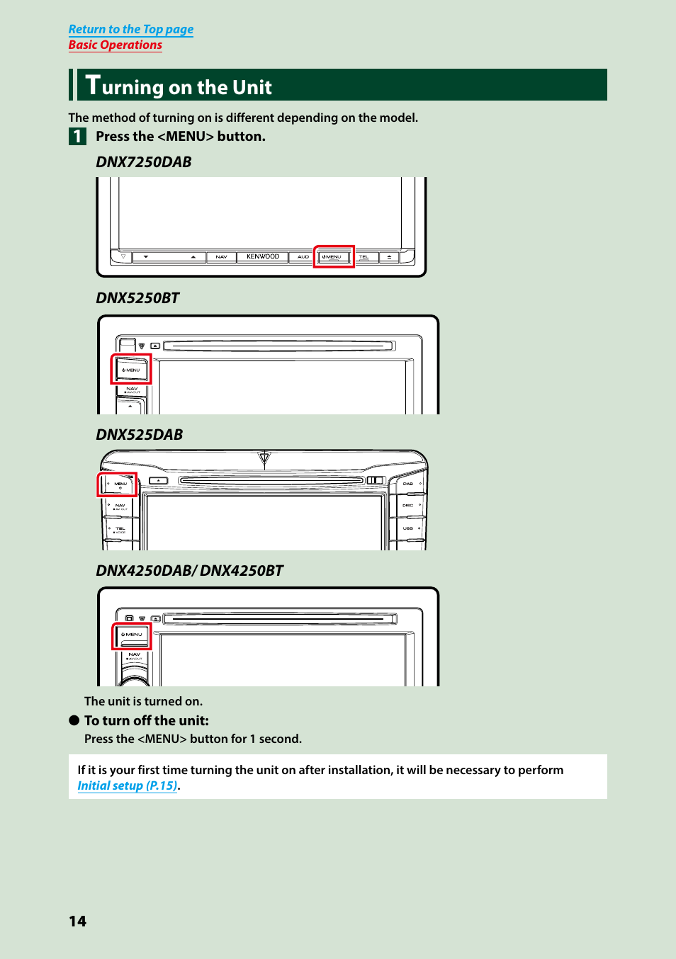 Turning on the unit, Urning on the unit | Kenwood DNX7250DAB User Manual | Page 15 / 131