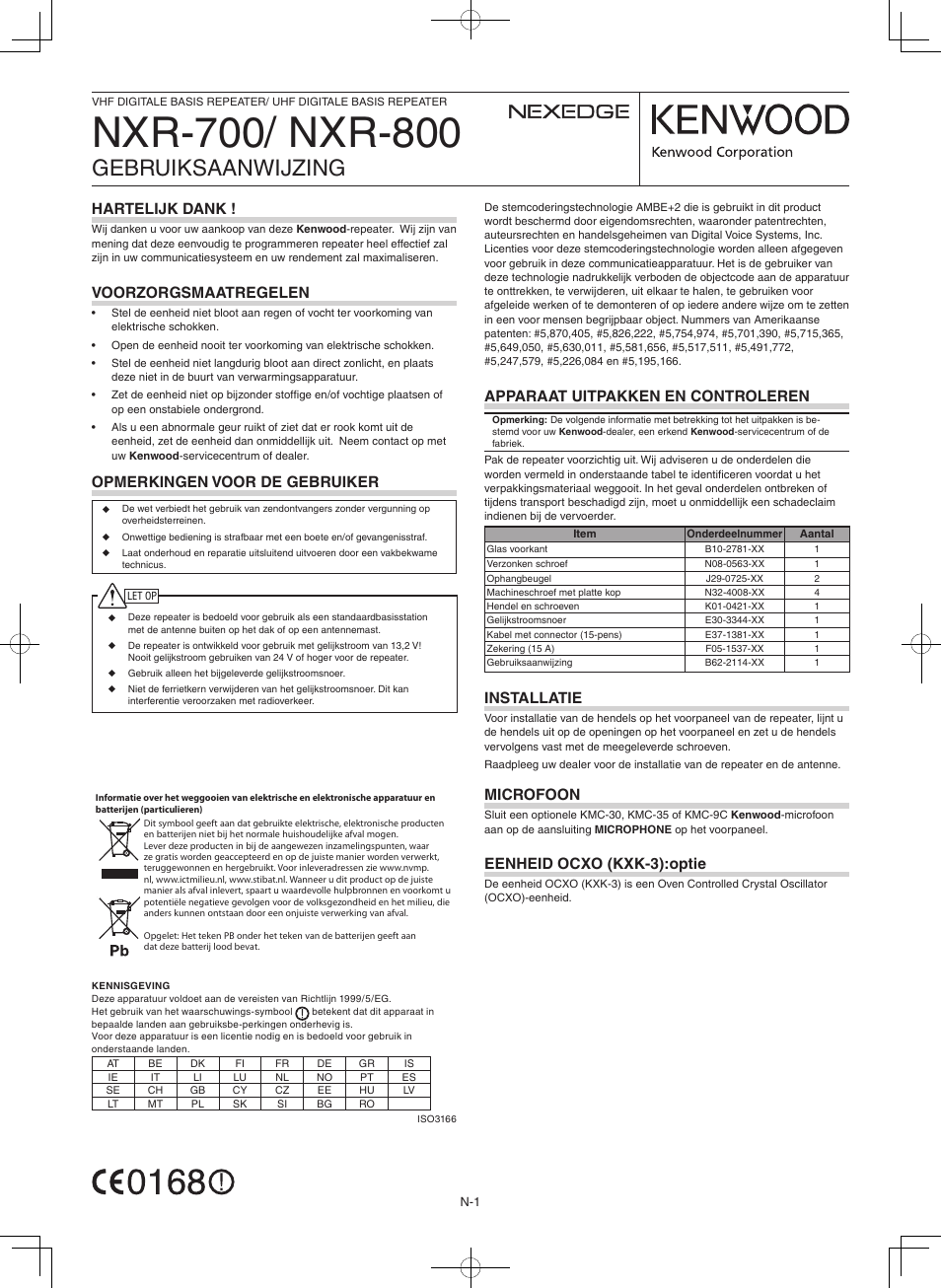 Gebruiksaanwijzing, Apparaat uitpakken en controleren, Installatie | Microfoon, Eenheid ocxo (kxk-3):optie, Opmerkingen voor de gebruiker, Hartelijk dank, Voorzorgsmaatregelen | Kenwood NXR-800E User Manual | Page 11 / 16