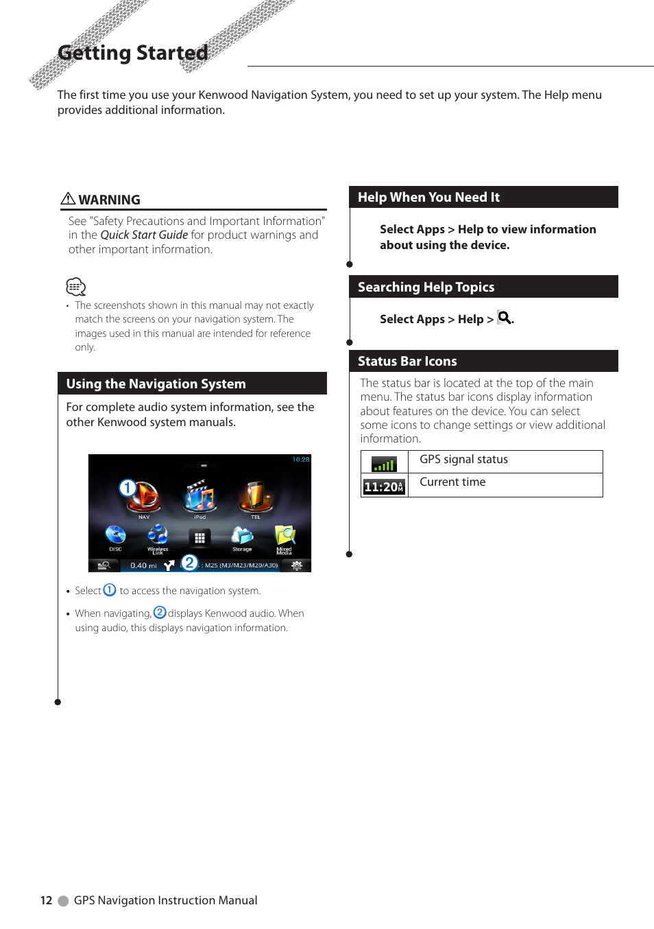 Getting started, Using the navigation system, Help when you need it | Searching help topics, Status bar icons | Kenwood DNN9250DAB User Manual | Page 12 / 38