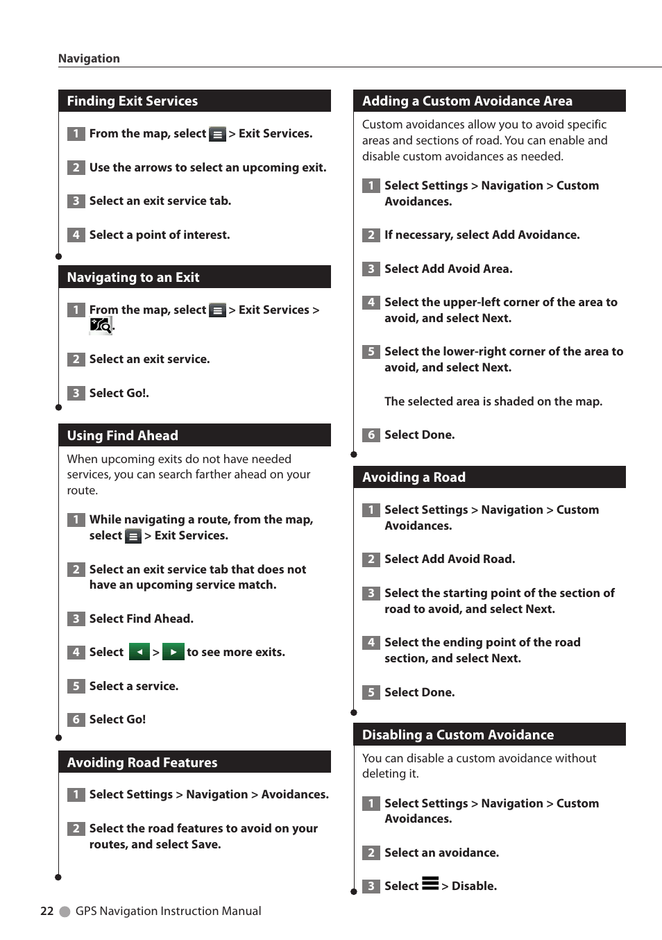 Finding exit services, Navigating to an exit, Using find ahead | Avoiding road features, Adding a custom avoidance area, Avoiding a road, Disabling a custom avoidance | Kenwood DNN9250DAB User Manual | Page 22 / 38