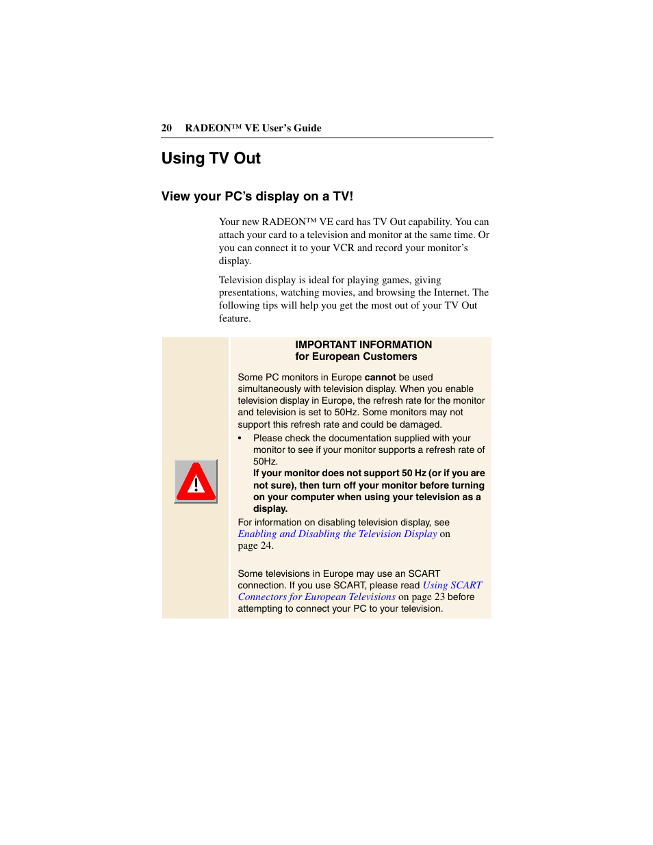 Using tv out, View your pc’s display on a tv, Important information for european customers | ATI Technologies RADEON 137-40225-20 User Manual | Page 20 / 28