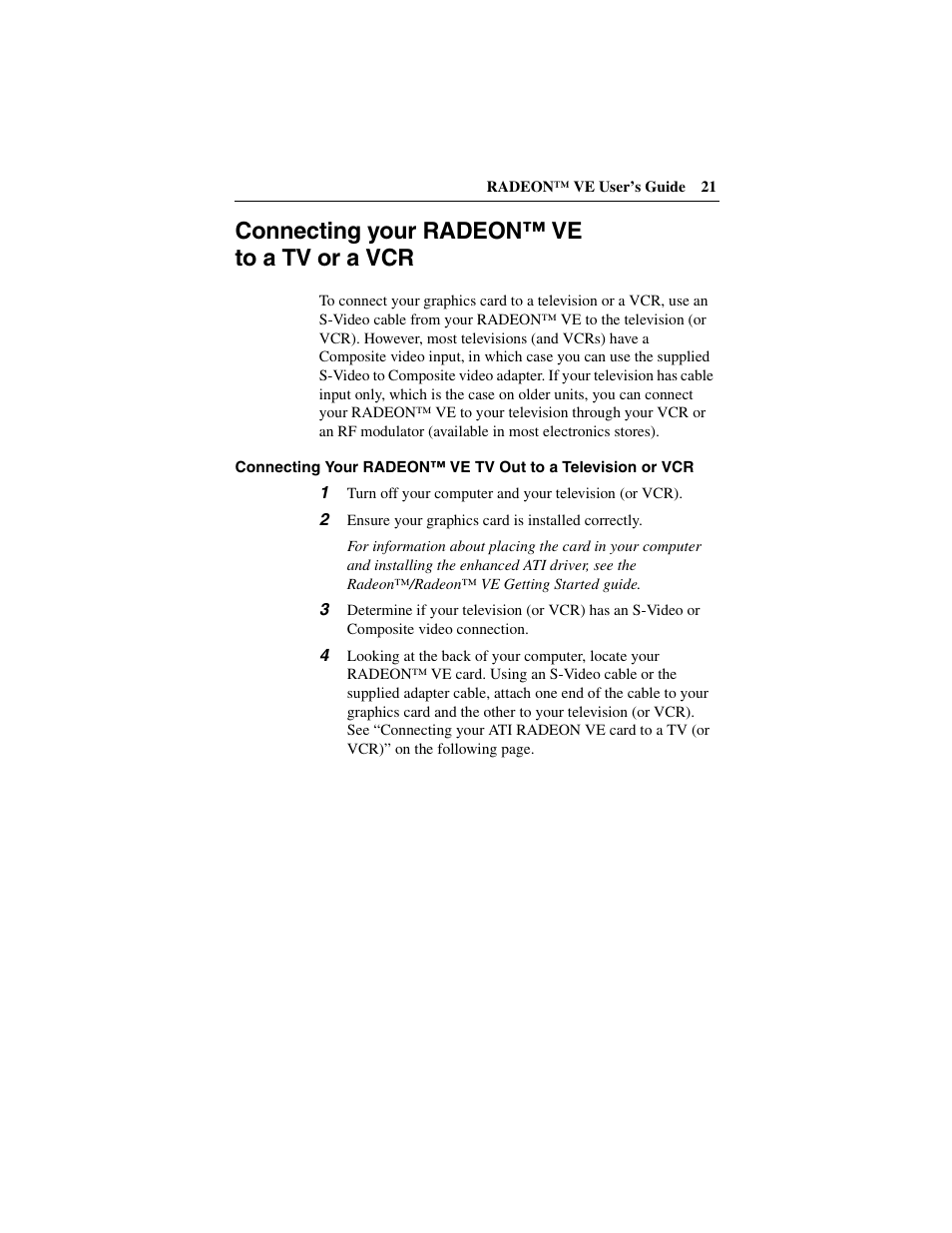 Connecting your radeon™ ve to a tv or a vcr, 2 ensure your graphics card is installed correctly | ATI Technologies RADEON 137-40225-20 User Manual | Page 21 / 28