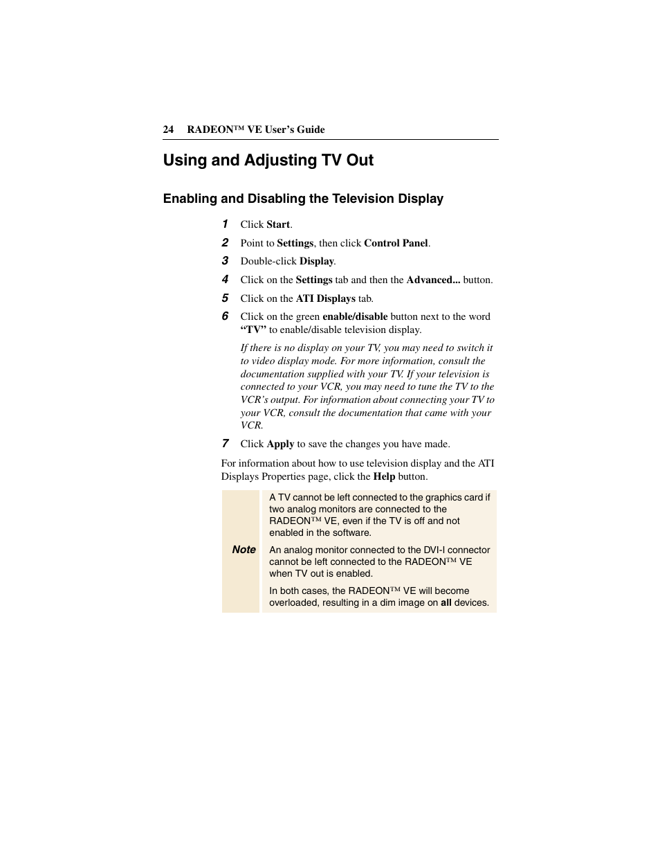 Using and adjusting tv out, Enabling and disabling the television display, 1 click start | 2 point to settings, then click control panel, 3 double-click display, 5 click on the ati displays tab, 7 click apply to save the changes you have made | ATI Technologies RADEON 137-40225-20 User Manual | Page 24 / 28