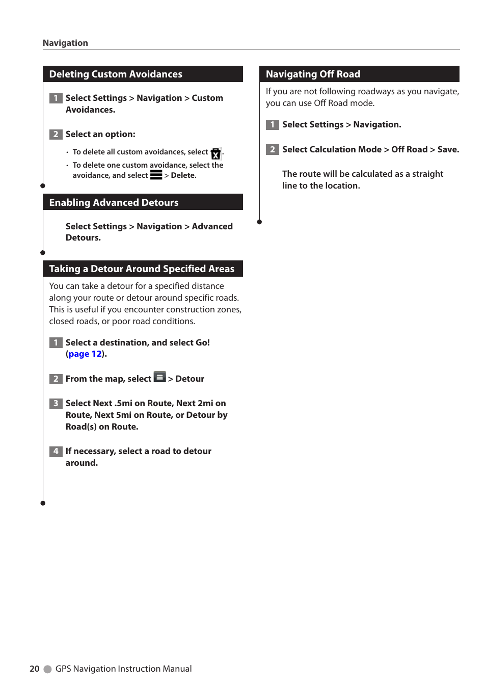 Deleting custom avoidances, Enabling advanced detours, Taking a detour around specified areas | Navigating off road | Kenwood DNX4230BT User Manual | Page 20 / 38