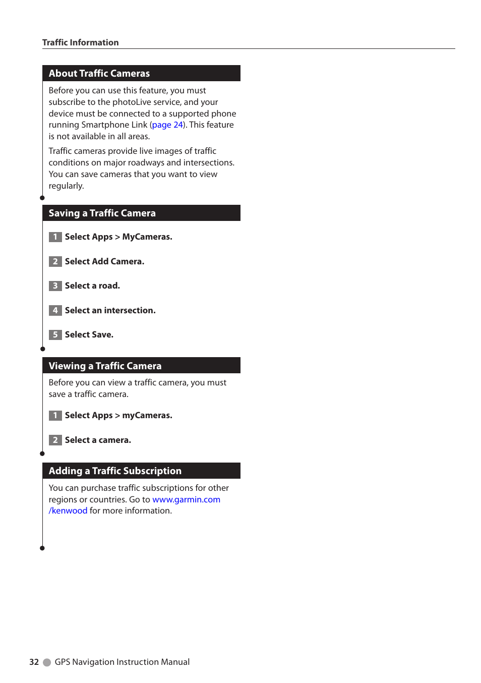 About traffic cameras, Saving a traffic camera, Viewing a traffic camera | Adding a traffic subscription | Kenwood DNX4230BT User Manual | Page 32 / 38