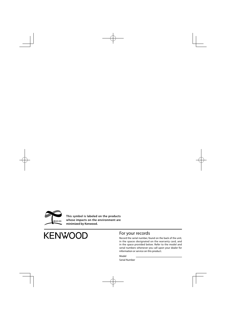 For your records | Kenwood K-521-B User Manual | Page 76 / 76