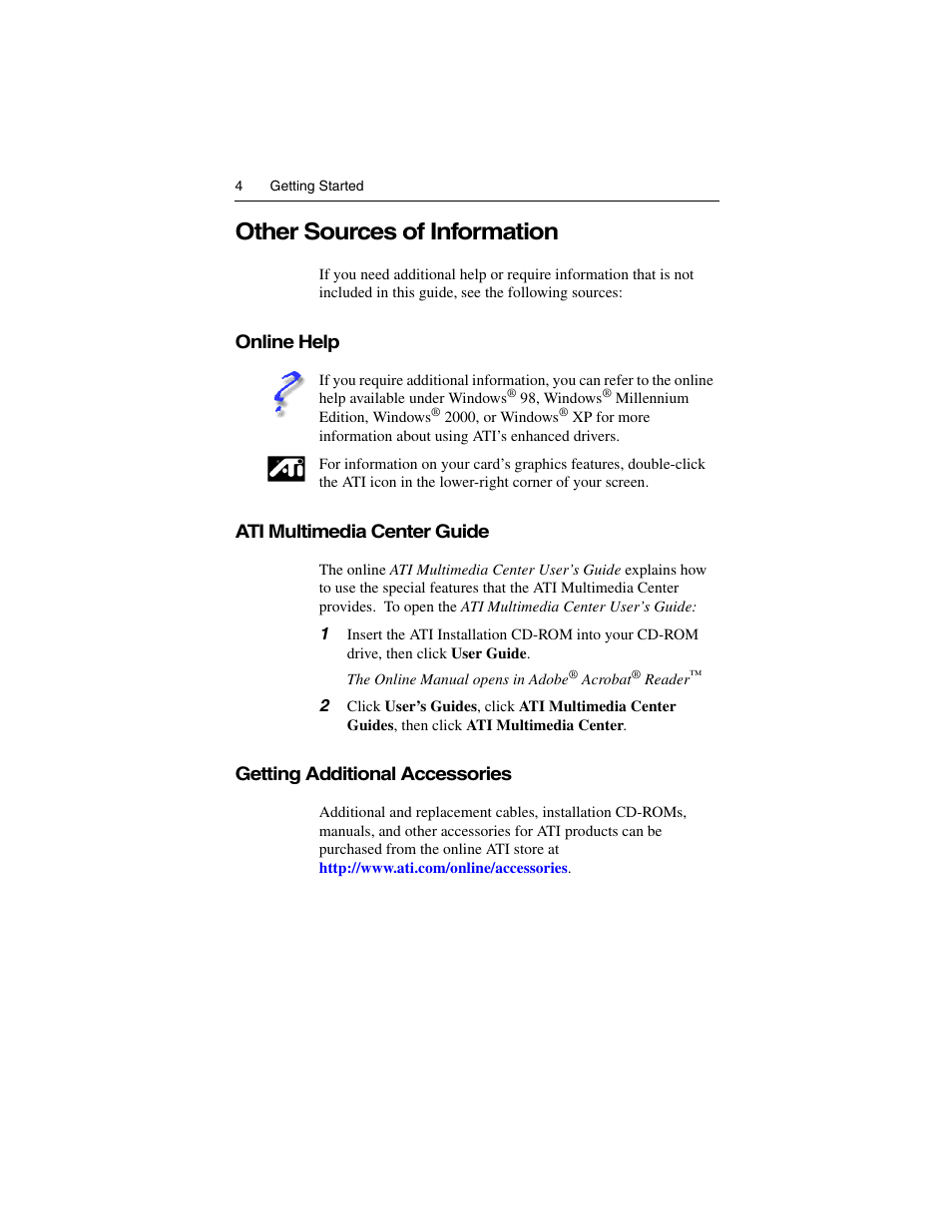 Other sources of information, Online help, Ati multimedia center guide | Getting additional accessories | ATI Technologies ALL-IN-WONDER 9700 User Manual | Page 10 / 64