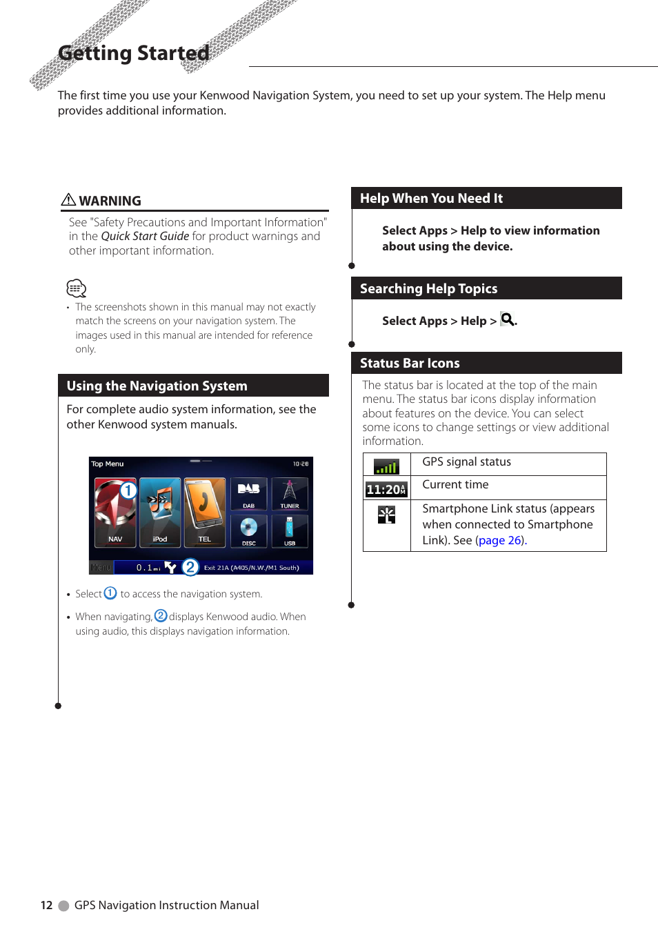 Getting started, Using the navigation system, Help when you need it | Searching help topics, Status bar icons | Kenwood DNX5250BT User Manual | Page 12 / 40