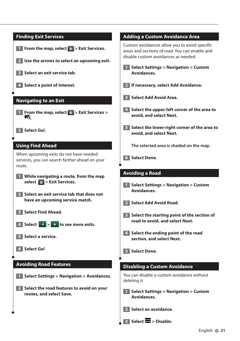 Finding exit services, Navigating to an exit, Using find ahead | Avoiding road features, Adding a custom avoidance area, Avoiding a road, Disabling a custom avoidance | Kenwood DNX5250BT User Manual | Page 21 / 40