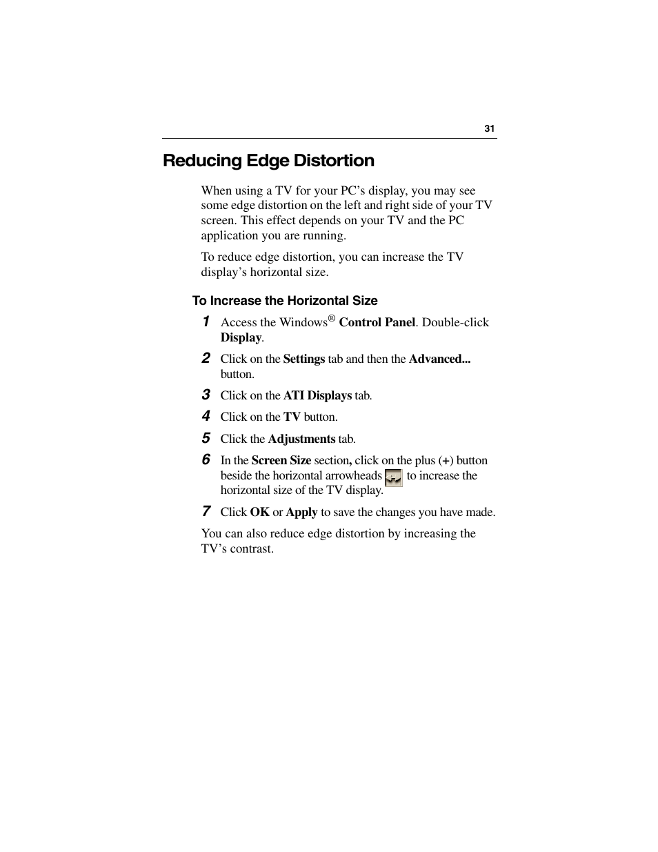 Reducing edge distortion, To increase the horizontal size, 3 click on the ati displays tab | 4 click on the tv button, 5 click the adjustments tab | ATI Technologies RADEON 9500 SERIES User Manual | Page 36 / 37