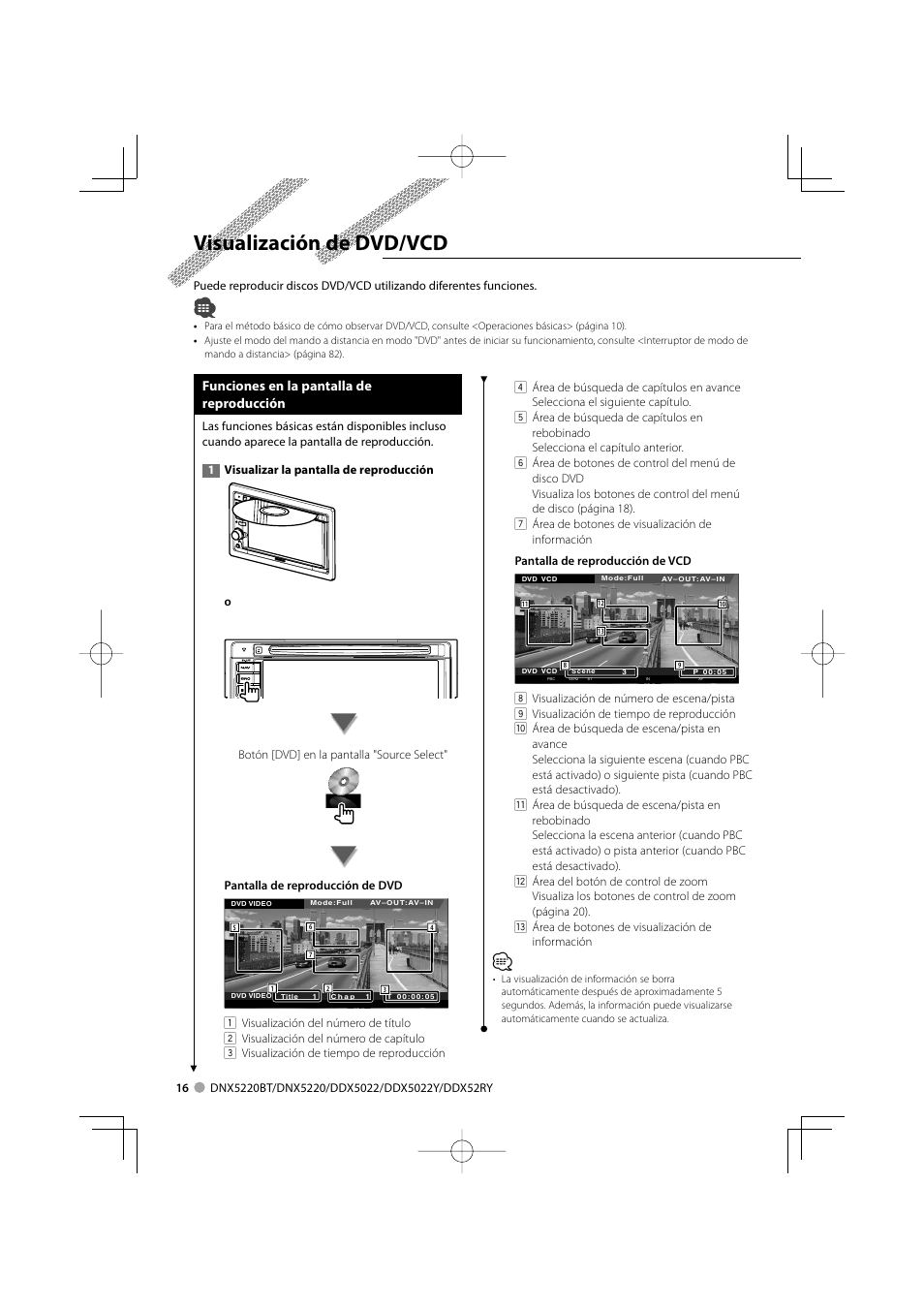 Visualización de dvd/vcd, Funciones en la pantalla de reproducción | Kenwood DDX5022 User Manual | Page 16 / 96