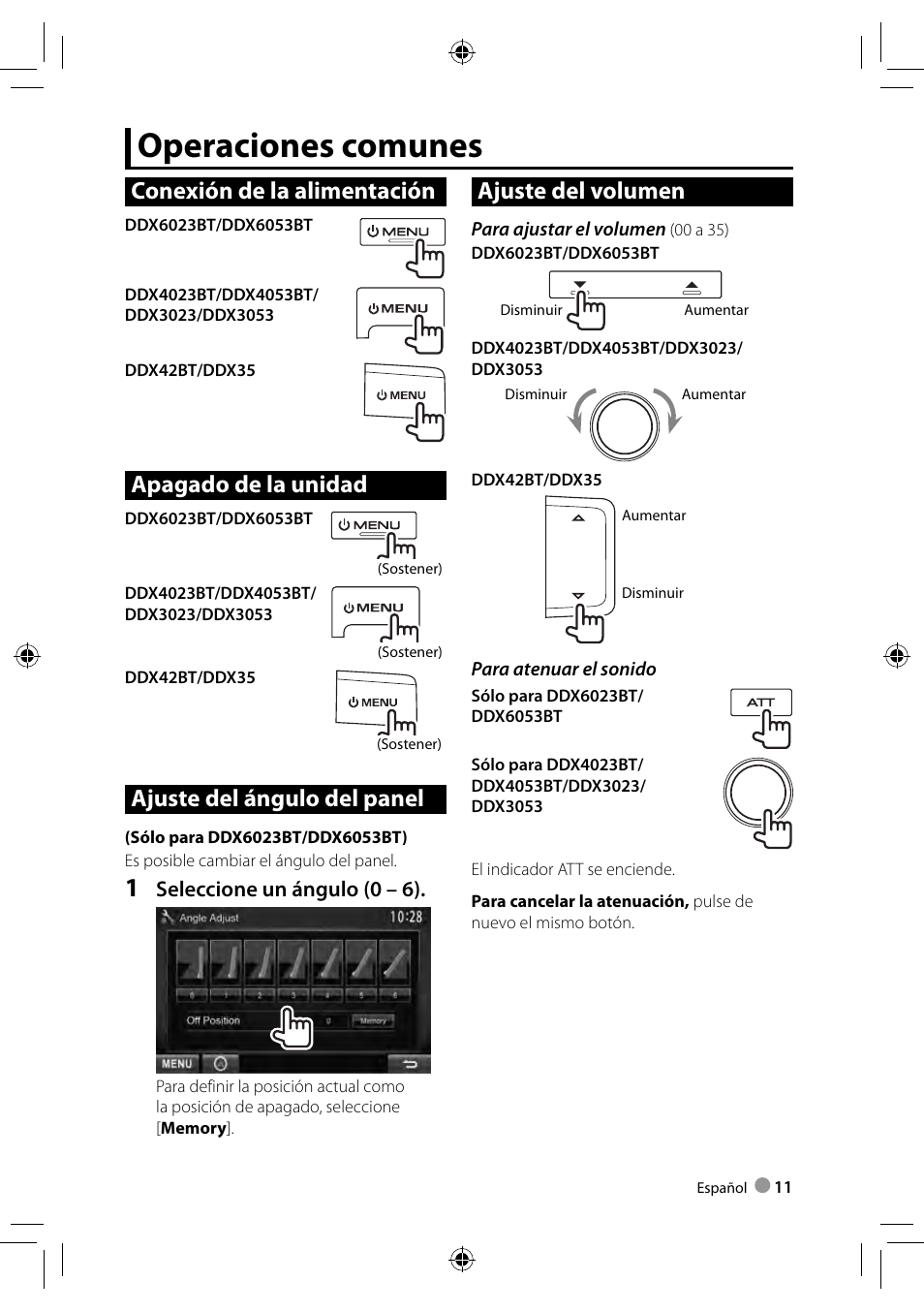 Operaciones comunes, Conexión de la alimentación, Apagado de la unidad | Ajuste del ángulo del panel, Ajuste del volumen, Seleccione un ángulo (0 – 6) | Kenwood DDX4023BT User Manual | Page 11 / 84