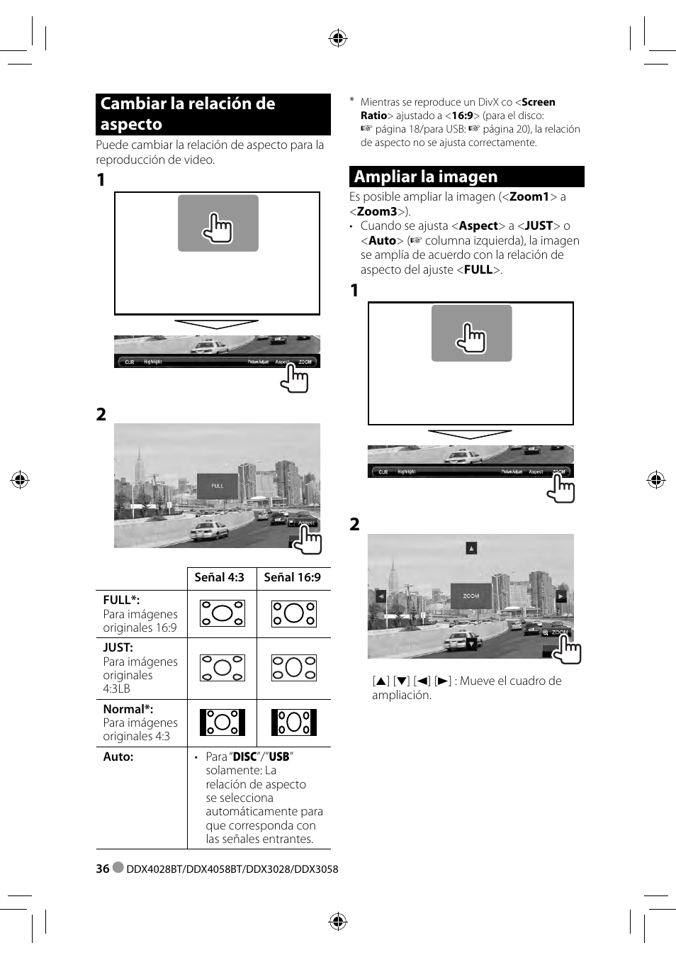 Cambiar la relación de aspecto, Ampliar la imagen | Kenwood DDX3028 User Manual | Page 36 / 62