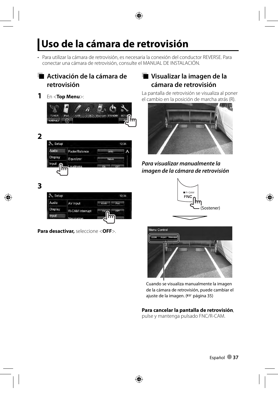 Uso de la cámara de retrovisión, Activación de la cámara de retrovisión, Visualizar la imagen de la cámara de retrovisión | Kenwood DDX3028 User Manual | Page 37 / 62