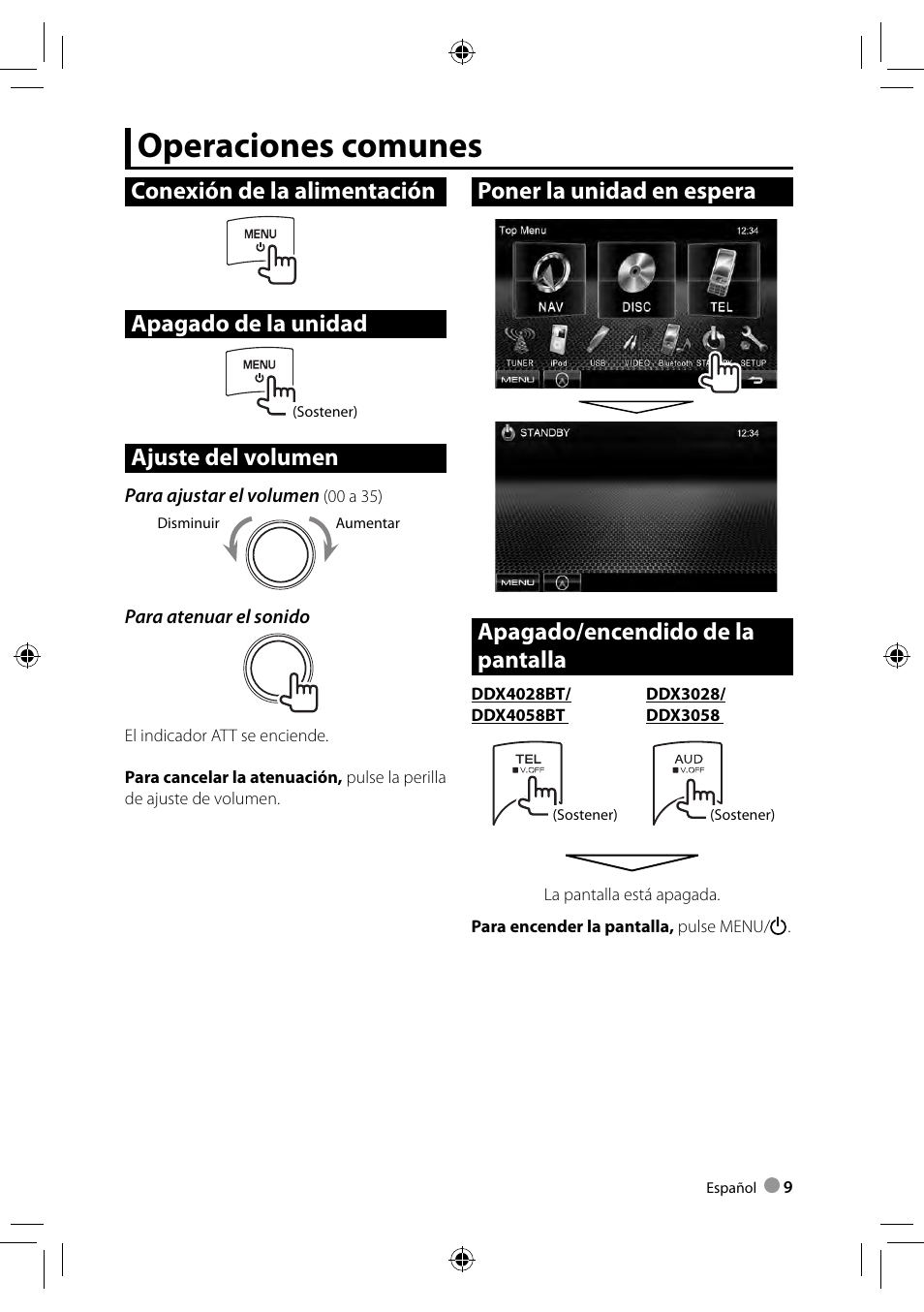 Operaciones comunes, Conexión de la alimentación apagado de la unidad, Ajuste del volumen | Kenwood DDX3028 User Manual | Page 9 / 62