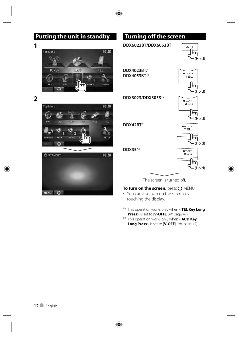 Putting the unit in standby, Turning off the screen | Kenwood DDX3023 User Manual | Page 12 / 84