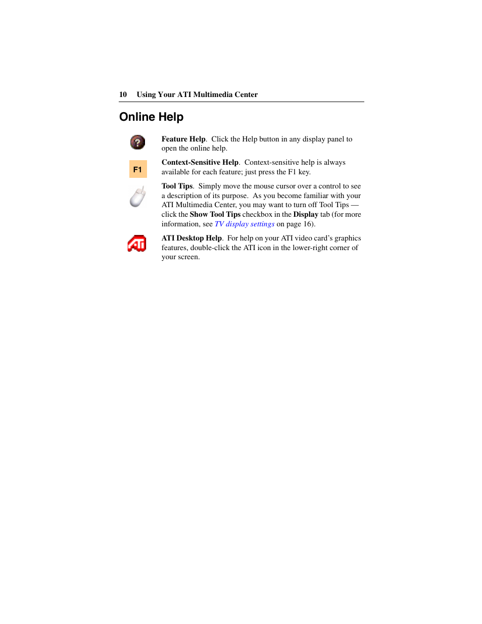 Online help | ATI Technologies 137-40188-60 User Manual | Page 10 / 96