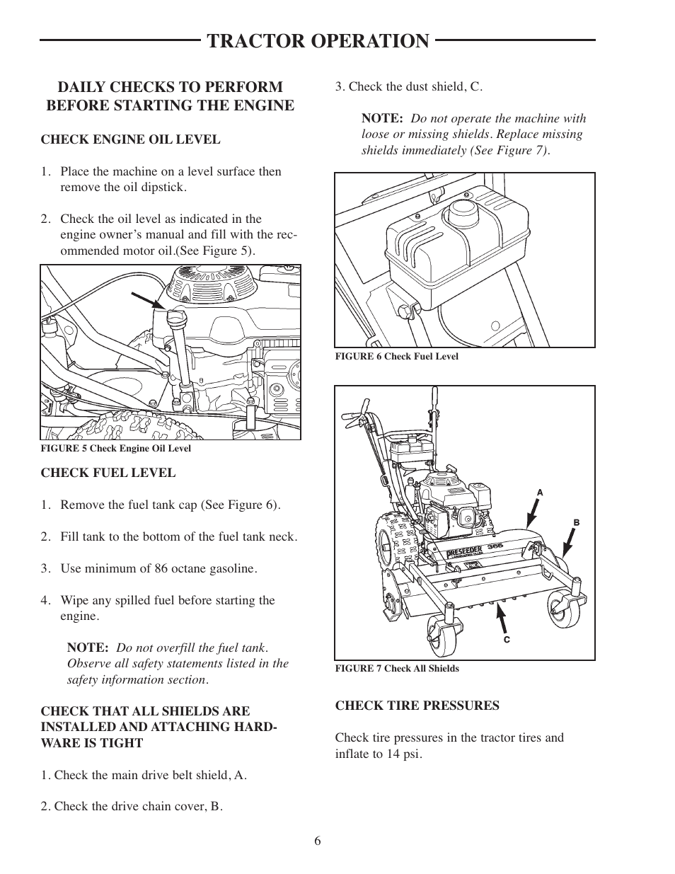 Tractor operation, Check engine oil level, Check fuel level | Check all shields, Choke position, Pull start, Run position, Idle position | ATI Technologies Preseeder 365 User Manual | Page 12 / 29