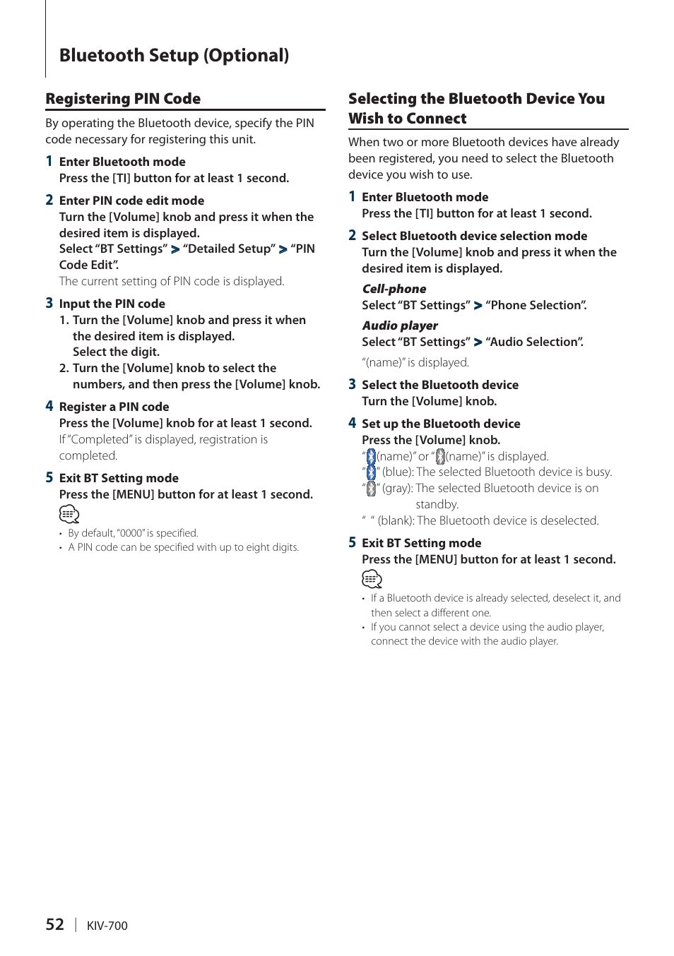 Registering pin code, Selecting the bluetooth device you wish to connect, Wish to connect | Registering pin, Selecting the bluetooth device you wish to, Selecting the bluetooth device you, Bluetooth setup (optional) | Kenwood KIV-700 User Manual | Page 52 / 76