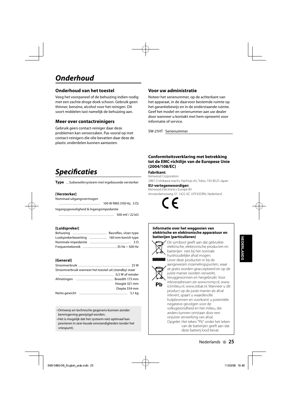 Onderhoud, Specifi caties, Onderhoud van het toestel | Meer over contactreinigers, Voor uw administratie | Kenwood SW-21HT User Manual | Page 25 / 40