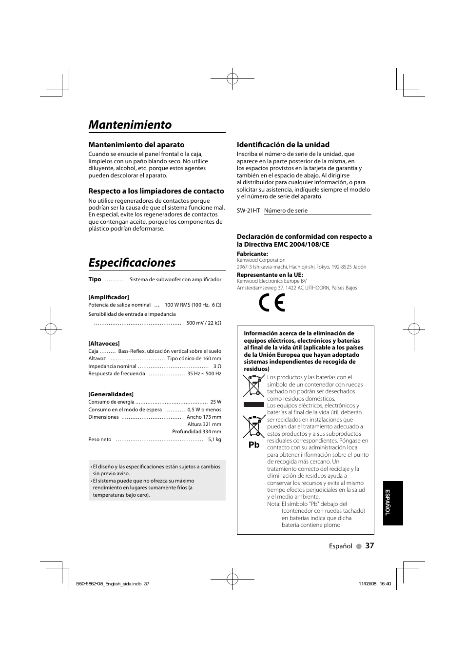 Mantenimiento, Especifi caciones, Mantenimiento del aparato | Respecto a los limpiadores de contacto, Identifi cación de la unidad | Kenwood SW-21HT User Manual | Page 37 / 40