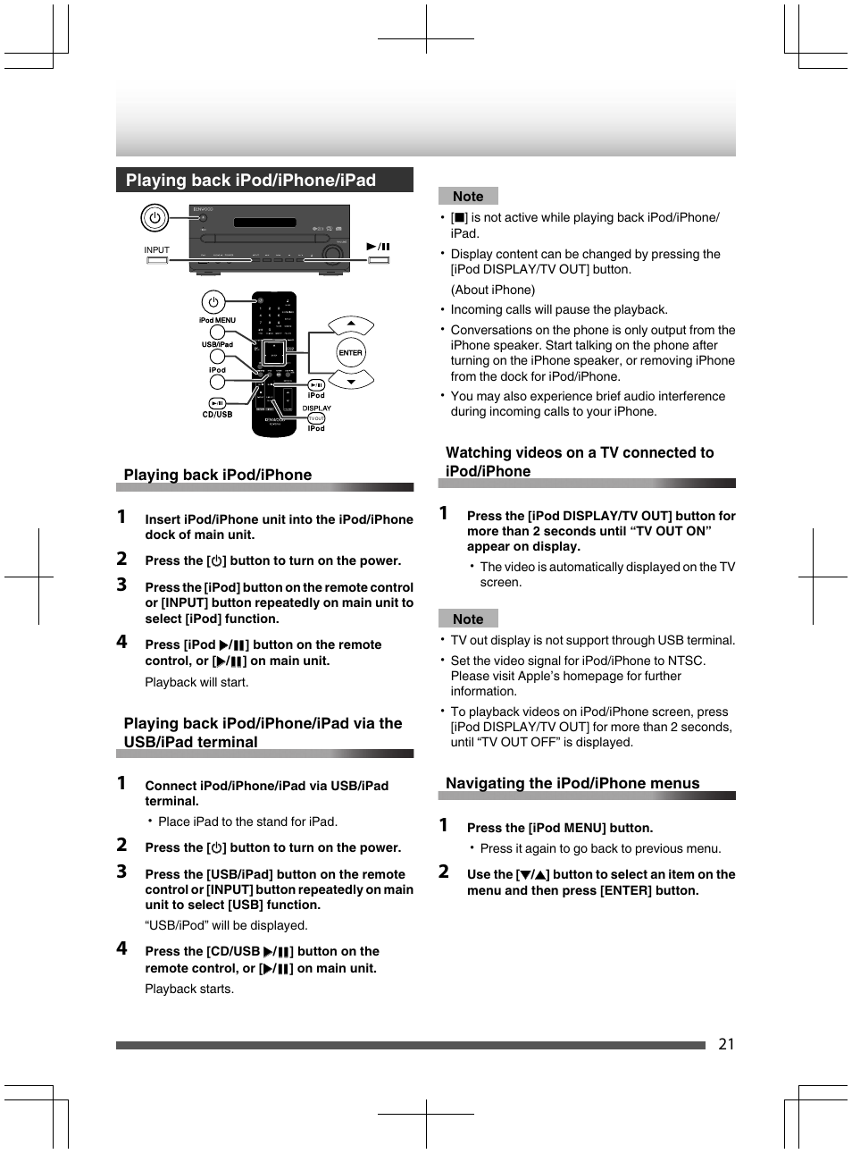 Playing back ipod/iphone/ipad, Note, 2 press the [o] button to turn on the power | Watching videos on a tv connected to, Ipod/iphone, 1 connect ipod/iphone/ipad via usb/ipad terminal, Piaying back ipod/iphone/ipad | Kenwood UD-NF7 User Manual | Page 21 / 48